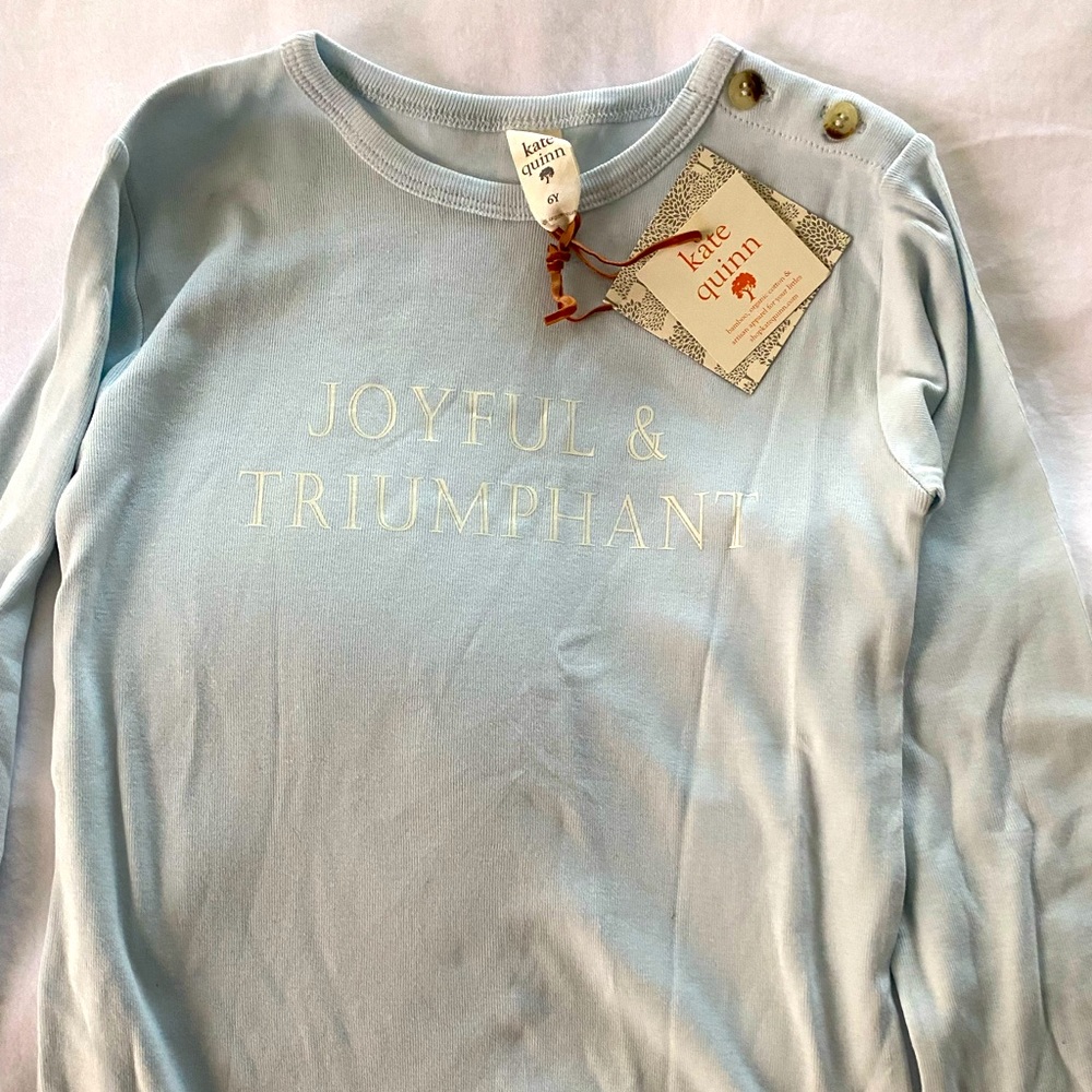 Kate Quinn Organic Cotton “Joyful and Triumphant” Pale Blue Shirt, 6 years